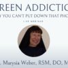 Catholic Wellness Answers, Episode 6: Screen Addiction