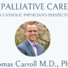 Catholic Wellness Answers, Episode 9: Palliative Care